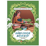 Tủ sách truyện tranh cổ tích Việt Nam - Bánh chưng bánh giầy