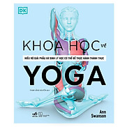 Sách Khoa học về Yoga Bìa cứng - Nhã Nam - BẢN QUYỀN