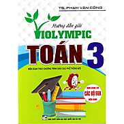 Sách - Hướng dẫn giải Violympic Toán 3 Chương trình giáo dục phổ thông mới