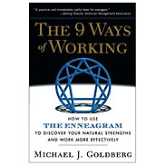 The 9 Ways Of Working How To Use The Enneagram To Discover Your Natural