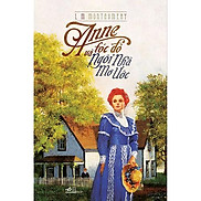 Sách - Anne Tóc Đỏ Và Ngôi Nhà Mơ Ước tặng kèm bookmark thiết kế