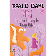 Sách - Tủ sách nhà văn Roald Dahl BFG - Người khổng lồ thân thiện