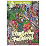 Oxford Read And Imagine Level 3 Fear At The Festival