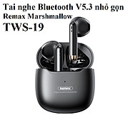 Tai nghe Bluetooth V5.3 nhỏ gọn Remax Marshmallow TWS-19 _ Hàng Chính hãng