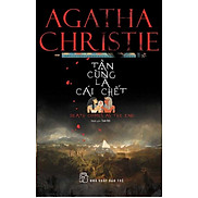 Tuyển tập Agatha Christie - Tận Cùng Là Cái Chết