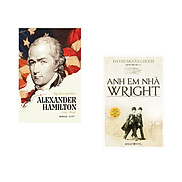Combo 2 cuốn sách Alexander Hamilton + Anh Em Nhà Wright