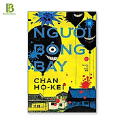 Sách - Người Bóng Bay - Tác Giả Chan Ho-Kei Tặng Kèm Bookmark Bamboo Books