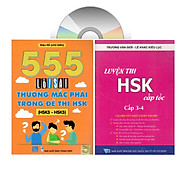 Combo 2 sách 555 Lỗi sai thường mắc phải trong đề thi HSK + Luyện thi HSK