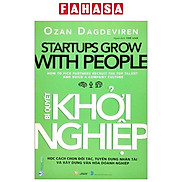 Startup Grow With People - Bí Quyết Khởi Nghiệp