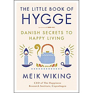 The Little Book Of Hygge Danish Secrets To Happy Living