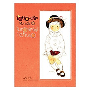 Totto-Chan Bên Cửa Sổ  Tái Bản