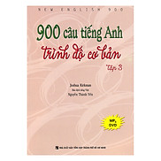 900 Câu Tiếng Anh Trình Độ Cơ Bản - Tập 3 Kèm file MP3