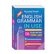 English Grammar In Use - 136 Đề Mục Ngữ Pháp Tiếng Anh. Tặng bút sổ tay