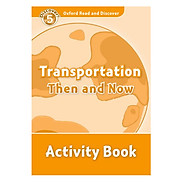 Oxford Read and Discover 5 Transportation Then and Now Activity Book