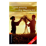 Oxford Bookworms Library 3 Ed. 2 Love Among The Haystacks Audio CD Pack