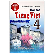 Học Tốt Tiếng Việt 4 - Tập 2 Tái Bản 2021