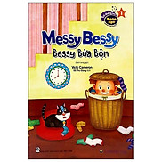 Bessy Bừa Bộn - Messy Bessy Song Ngữ Tái Bản 2019
