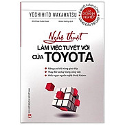 Nghệ Thuật Làm Việc Tuyệt Vời Của Toyota Tái Bản 2020