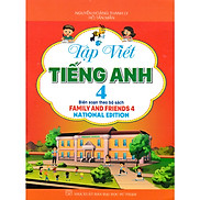 Sách-Tập Viết Tiếng Anh 4 Bộ Sách Family And Friends 4 National Edition