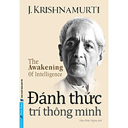 Đánh Thức Trí Thông Minh - J. Krishnamurti - Đào Hữu Nghĩa dịch - bìa mềm