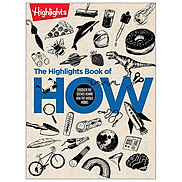 The Highlights Book Of How Discover The Science Behind How The World Works