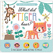 What Did Tiger Hear - Press And Play Sound Book