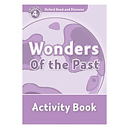 Oxford Read and Discover 4 Wonders of the Past Activity Book