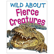 Wild About Fierce Creatures