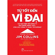 Sách-Từ Tốt Đến Vĩ Đại Jim Collins
